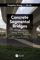 Book cover of: Concrete Segmental Bridges. By: Dongzhou Huang