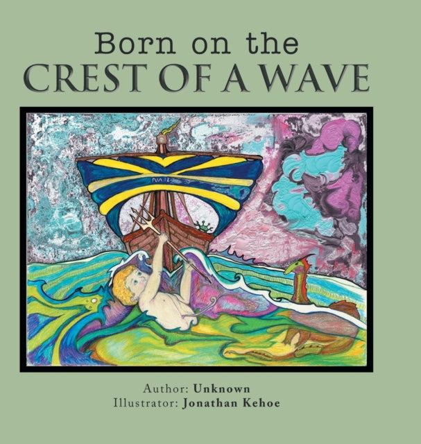 Book cover of: Born on the Crest of a Wave