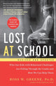Book cover of: Lost at School. By: Ross W. Greene Ph.D.
