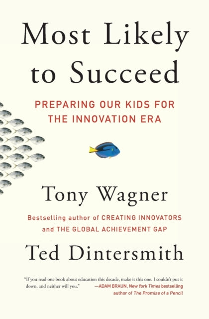 Book cover of: Most Likely to Succeed. By: Tony Wagner