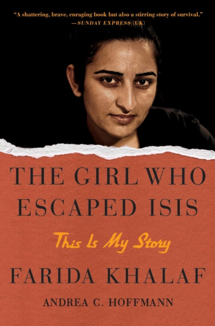 Book cover of: Girl Who Escaped ISIS. By: Farida Khalaf