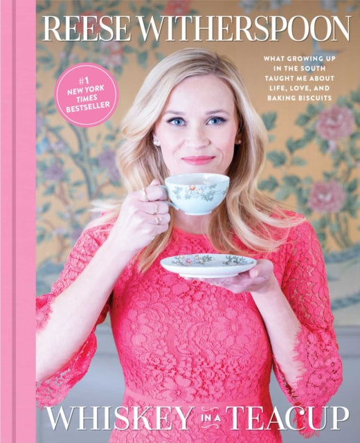 Book cover of: Whiskey in a Teacup. By: Reese Witherspoon