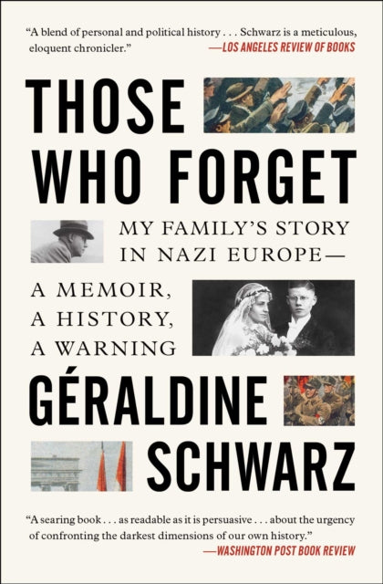 Book cover of: Those Who Forget. By: Geraldine Schwarz