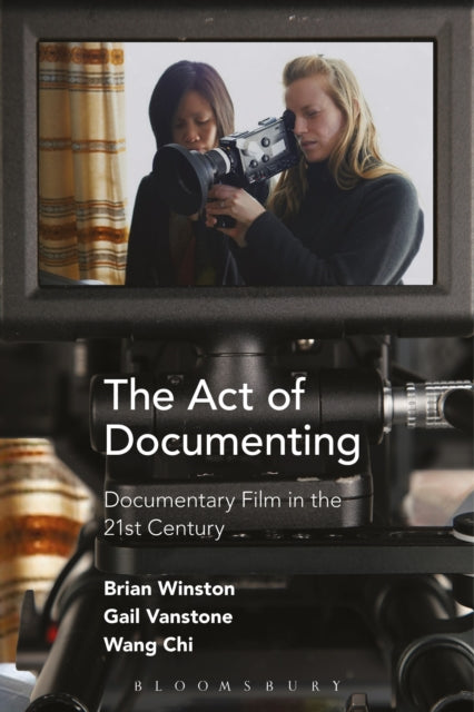 Book cover of: Act of Documenting. By: Brian Winston