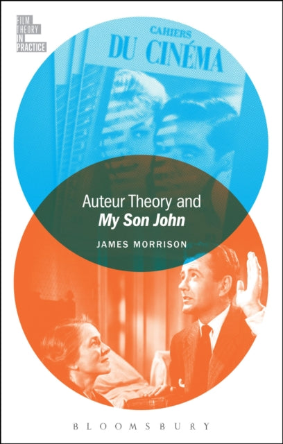 Book cover of: Auteur Theory and My Son John. By: Morrison, James