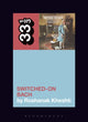 Book cover of: Wendy Carlos's Switched-On Bach. By: Roshanak Kheshti