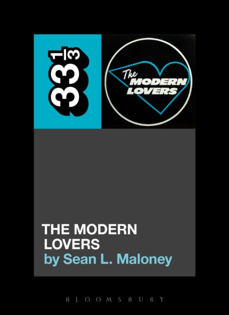 Book cover of: Modern Lovers' The Modern Lovers. By: Sean L. Maloney
