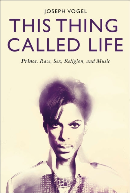 Book cover of: This Thing Called Life. By: Joseph Vogel