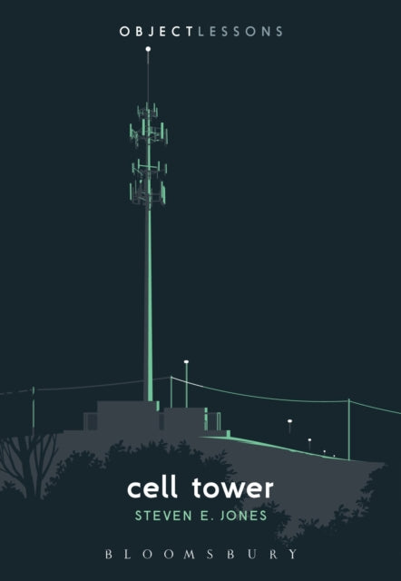 Book cover of: Cell Tower. By: Jones, Steven E.