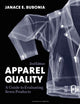 Book cover of: Apparel Quality. By: Janace E. Bubonia
