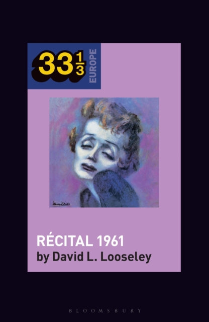 Book cover of: Edith Piaf's Recital 1961. By: David Looseley