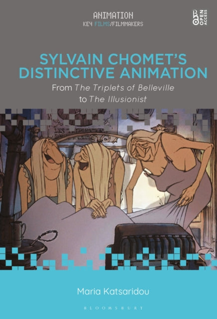 Book cover of: Sylvain Chomet’s Distinctive Animation. By: Maria Katsaridou