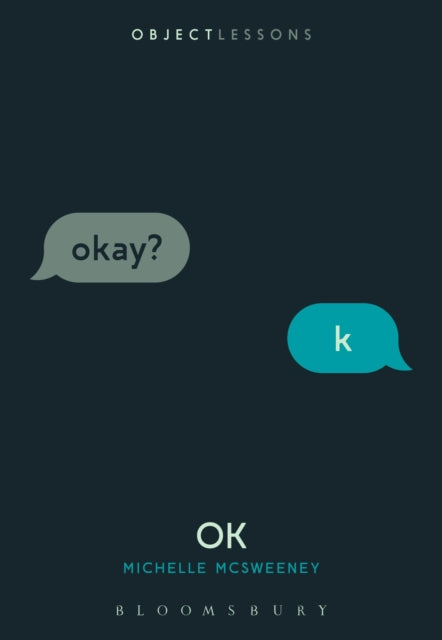 Book cover of: OK. By: Michelle McSweeney