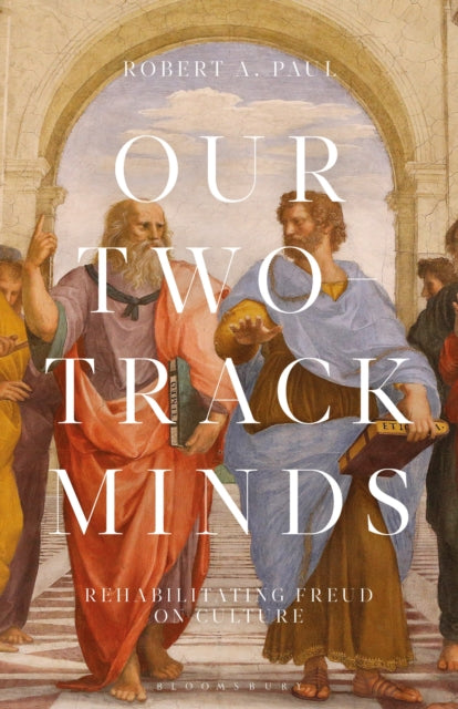 Book cover of: Our Two-Track Minds. By: Robert A. Paul