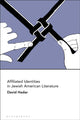 Book cover of: Affiliated Identities in Jewish American Literature. By: David Hadar