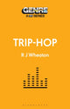 Book cover of: Trip-Hop. By: R. J. Wheaton