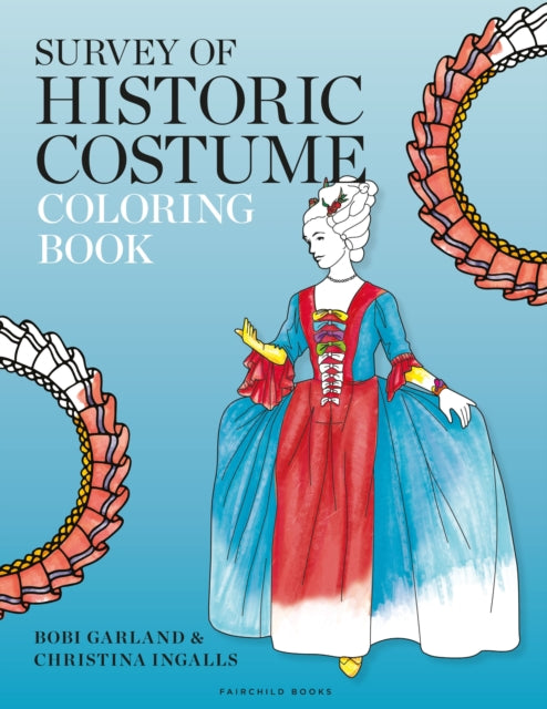 Book cover of: Survey of Historic Costume Coloring Book. By: Bobi Garland