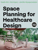 Book cover of: Space Planning for Healthcare Design