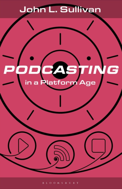 Podcasting in a Platform Age