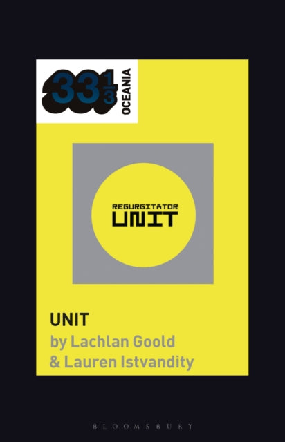 Book cover of: Regurgitator's Unit. By: Lachlan Goold