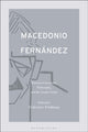 Book cover of: Macedonio Fernandez: Between Literature, Philosophy, and the Avant-Garde. By: Federico Fridman