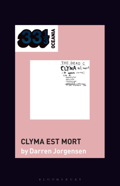 Book cover of: Dead C’s Clyma est mort. By: Darren Jorgensen