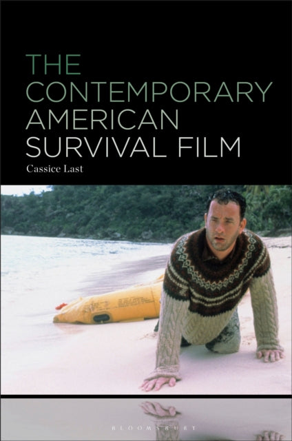 Book cover of: Contemporary American Survival Film. By: Cassice Last