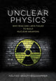 Book cover of: Unclear Physics. By: Målfrid Braut-Hegghammer