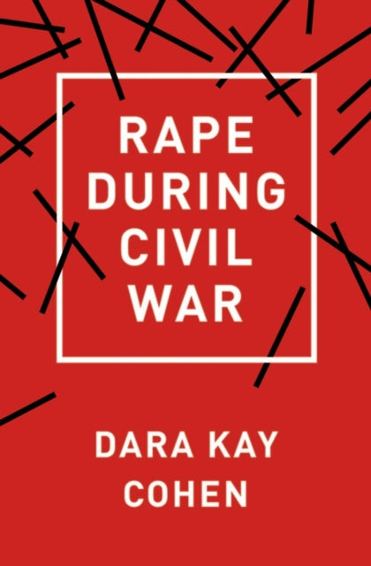 Book cover of: Rape During Civil War. By: Dara Kay Cohen