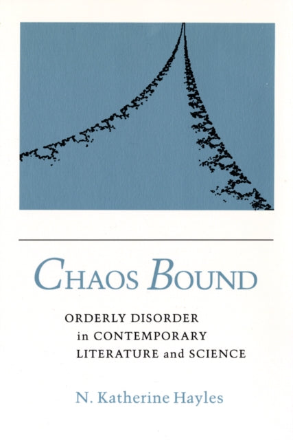 Book cover of: Chaos Bound. By: N. Katherine Hayles