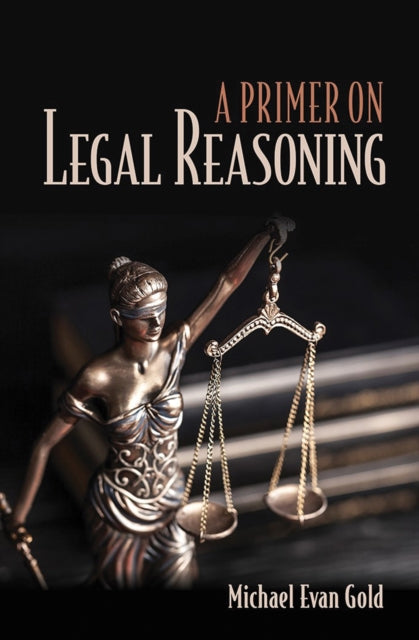 Book cover of: Primer on Legal Reasoning. By: Michael Evan Gold