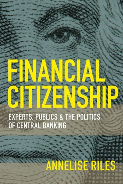 Book cover of: Financial Citizenship. By: Annelise Riles