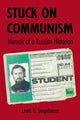 Book cover of: Stuck on Communism. By: Lewis H. Siegelbaum