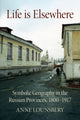 Book cover of: Life Is Elsewhere. By: Anne Lounsbery
