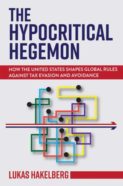Book cover of: Hypocritical Hegemon. By: Lukas Hakelberg