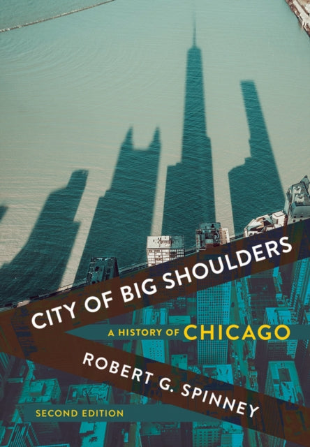 Book cover of: City of Big Shoulders. By: Robert G. Spinney