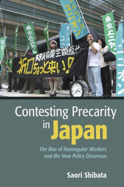 Book cover of: Contesting Precarity in Japan. By: Saori Shibata