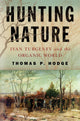 Book cover of: Hunting Nature. By: Thomas P. Hodge