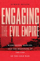 Book cover of: Engaging the Evil Empire. By: Simon Miles