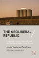 Book cover of: Neoliberal Republic. By: Antoine Vauchez