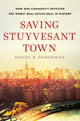 Book cover of: Saving Stuyvesant Town. By: Daniel R. Garodnick