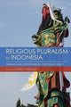 Book cover of: Religious Pluralism in Indonesia. By: Chiara Formichi