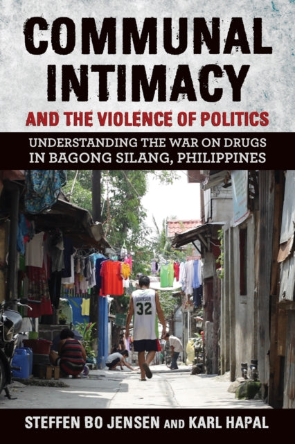 Book cover of: Communal Intimacy and the Violence of Politics. By: Steffen Bo Jensen