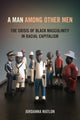 Book cover of: Man Among Other Men. By: Jordanna Matlon