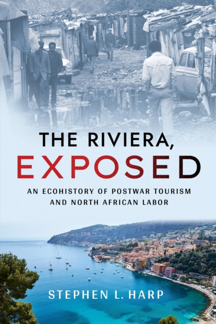 Book cover of: Riviera, Exposed. By: Stephen L. Harp