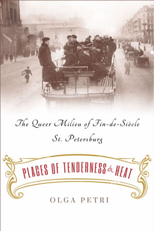 Places of Tenderness and Heat