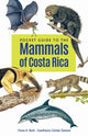 Book cover of: Pocket Guide to the Mammals of Costa Rica. By: Fiona Reid