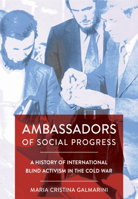 Book cover of: Ambassadors of Social Progress. By: Maria Cristina Galmarini