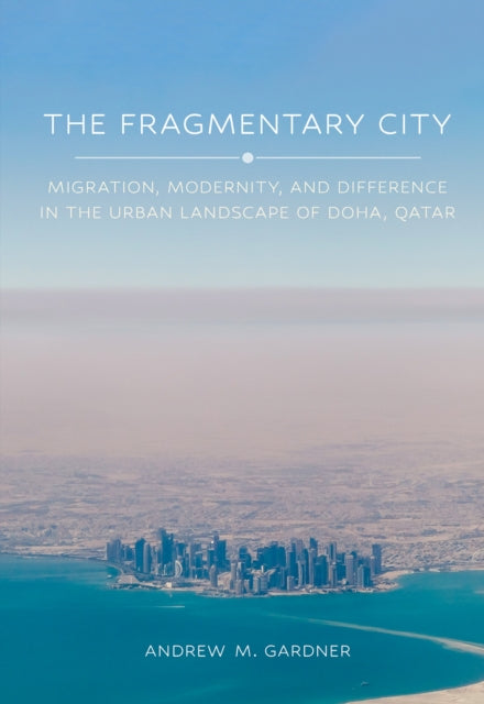 Book cover of: Fragmentary City. By: Andrew M. Gardner