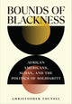 Book cover of: Bounds of Blackness. By: Christopher Tounsel